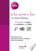 Libro Te lo cuentan las matemáticas