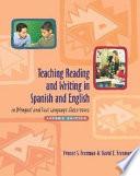 Libro Teaching Reading and Writing in Spanish and English in Bilingual and Dual Language Classrooms