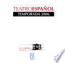 Teatro Español: Temporada 2006