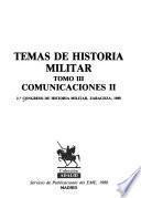 Temas de historia militar: Comunicaciones II