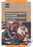 Libro Temas de investigación en economía de la empresa bancaria