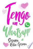 Tengo un Whatsapp / I have a WhatsApp