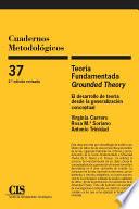 Teoría fundamentada grounded theory : el desarrollo de la teoría desde la generalización conceptual