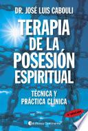 Terapia de la posesión espiritual - José Luis Cabouli