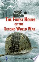 The Finest Hours of The Second World War