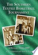 Libro The Southern Textile Basketball Tournament