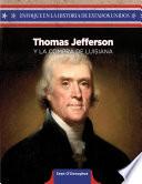 Thomas Jefferson y la compra de Luisiana (Thomas Jefferson and the Louisiana Purchase)