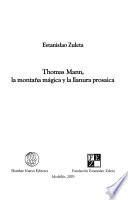 Thomas Mann, La montaña mágica y la llanura prosaica