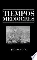 Libro Tiempos Mediocres