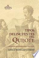 Libro Tipos delincuentes del Quijote