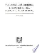 Tlalmanalco, historia e iconología del conjunto conventual