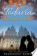 Libro Todavía Desaparecida...