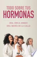Libro Todo sobre tus hormonas