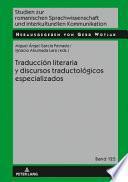 Libro Traducción Literaria y Discursos Traductológicos Especializados