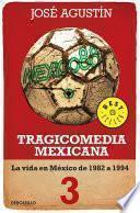 Libro Tragicomedia mexicana 3