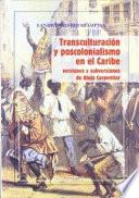 Transculturación y poscolonialismo en el Caribe