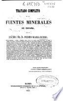 Tratado completo de las aguas minerales de España