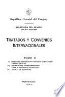 Tratados y convenios internacionales: Apr. 1853-May 1962