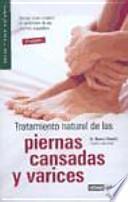 Libro Tratamiento natural de las piernas cansadas y varices
