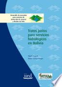 Tratos justos para servicios hidrológicos en Bolivia