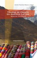 Trazos de Cristo en América Latina