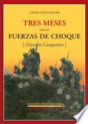 Libro Tres meses con las fuerzas de choque