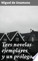 Libro Tres novelas ejemplares y un prólogo
