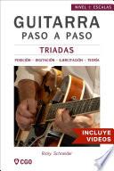 Tríadas - Guitarra Paso a Paso - con Videos HD