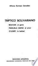 Tríptico Bolivariano: Bolívar, el genio