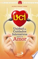 UCI: Unidad de Cuidados Intensivos para el Amor