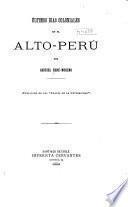 Últimos días coloniales en el Alto-Perú