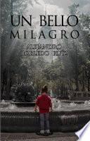 Libro Un bello milagro.