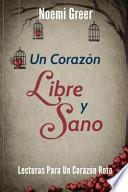 Libro Un Corazón Libre y Sano