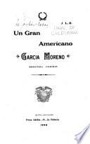Un gran americano, García Moreno