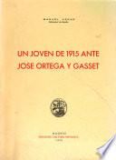 Un joven de 1915 ante José Ortega y Gasset