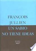 Libro Un sabio no tiene ideas