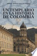 Libro Un Templario En La Historia De Colombia