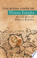 Libro Una buena visión de Nueva España