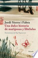 Libro Una dulce historia de mariposas y libélulas