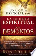 Libro Una Guia Escencial Para la Guerra Espiritual y los Demonios