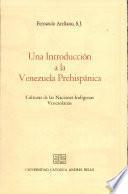 Una introducción a la Venezuela prehispánica