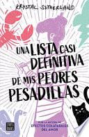 Libro Una Lista Casi Definitiva de MIS Peores Pesadillas