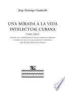 Una mirada a la vida intelectual cubana (1940-1950)