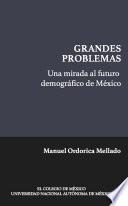 Libro Una mirada al futuro demográfico de México (Coedición)