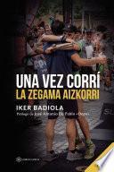 Libro Una vez corrí la Zegama Aizkorri
