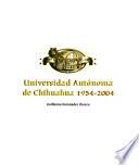 Universidad Autonóma de Chihuahua, 1954-2004