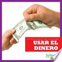 Libro Usar El Dinero