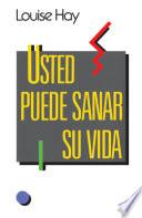 Libro Usted puede sanar su vida