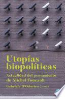 Utopías biopolíticas