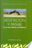 Vegetación y paisaje en la costa atlántica de Andalucía